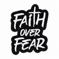 Faith Over Fear Iron-On Embroidered Patch